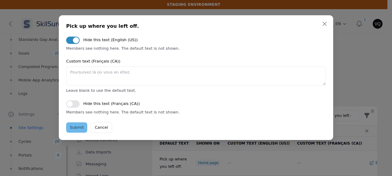 Edit dialog titled "Pick up where you left off." with the "Hide this text (English (US))" toggle switched on and no English text box beneath it, above a "Custom text (Français (CA))" box showing the French default as placeholder text and its own "Hide this text (Français (CA))" toggle switched off. Both toggles read "Members see nothing here. The default text is not shown."