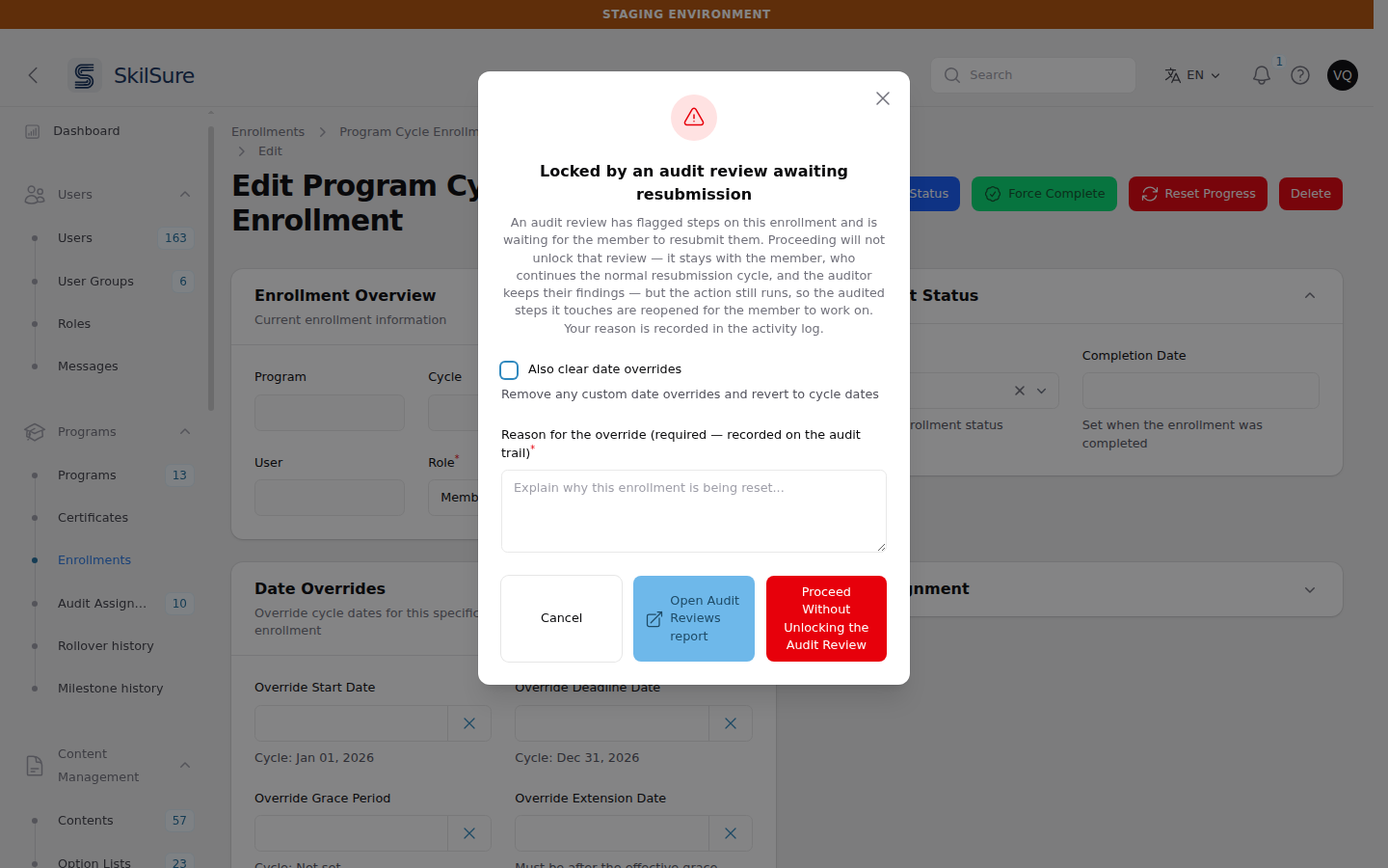 Modal headed "Locked by an audit review awaiting resubmission", explaining that proceeding will not unlock the review — it stays with the member, who continues the normal resubmission cycle, and the auditor keeps their findings — but that the action still runs so the audited steps it touches are reopened, with a required "Reason for the override" box and three buttons: Cancel, Open Audit Reviews report, and a red Proceed Without Unlocking the Audit Review.
