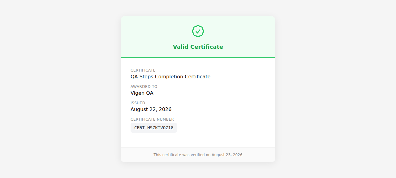 Certificate verification page. A green tick above "Valid Certificate", then Certificate, Awarded To, Issued and Certificate Number fields, and a footer line reading "This certificate was verified on August 23, 2026".